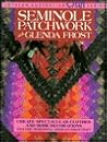 Seminole Patchwork (Lothian Australian Craft Series)
