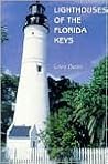 Lighthouses of the Florida Keys: A Short History and Guide