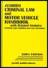 Florida Criminal Law and Motor Vehicle Handbook (Paperback)