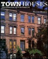 Town Houses: Urban Houses from 1200 to the Present Day (Hardcover)