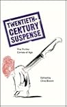 Twentieth-Century Suspense: The Thriller Comes of Age (Insights) Twentieth-Century Suspense: The Thriller Comes of Age (Insights)