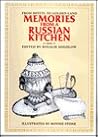 Memories from a Russian Kitchen: From Shtetl to Golden Land