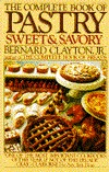 The Complete Book of Pastry: Sweet & Savory (Paperback)