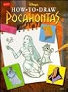 Disney's How to Draw Pocahontas (Disney's Classic Character Series)