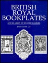British Royal Bookplates: And Ex-Libris of Related Families (Hardcover)