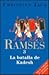 Ramses - La batalla de Kadesh by Christian Jacq
