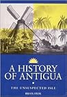 A History of Antigua: The Unsuspected Isle
