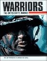 Warriors: The United States Marines Warriors: The United States Marines