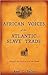 African Voices of the Atlantic Slave Trade: Beyond the Silence and the Shame