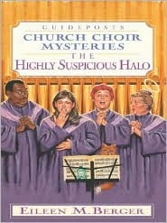 The Highly Suspicious Halo (Church Choir Mysteries, #5)
