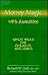 Money Magic with Annuities by Richard W. Duff