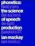 Phonetics: The Science of Speech Production (2nd Edition)