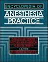 Encyclopedia of Anesthesia Practice Encyclopedia of Anesthesia Practice