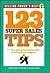 123 Super Sales Tips