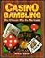 Casino Gambling: The Ultima...