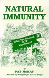 Natural Immunity - Why You Should Not Vaccinate (Paperback)