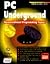PC Underground: Unconventional Programming Topics