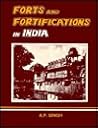 Forts and Fortifications in India: With Special Reference to Central India