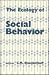 The Ecology of Social Behavior