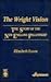 The Wright Vision: The Stor...