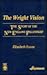 The Wright Vision: The Story of the New England Fellowship