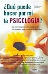 ¿Qué puede hacer por mí la psicología?: Todos los recursos no agresivos para aprender a vivir feliz. ¿Qué puede hacer por mí la psicología?: Todos los recursos no agresivos para aprender a vivir feliz.