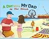 A Day with My Dad at The Beach