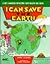 I Can Save the Earth: A Kid's Handbook for Keeping Earth Healthy and Green