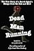 Dead Man Running