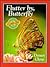 Flutter By, Butterfly (Nature Close-Ups)