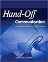 Hand-off Communication: Practical Strategies And Tools for JCAHO Compliance