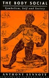 The Body Social: Symbolism, Self and Society (Paperback)