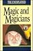 Magic and Magicians