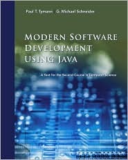Modern Software Development Using Java: A Text for the Second Course in Computer Science (Hardcover)