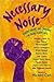 Necessary Noise by Michael Cart