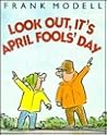 Look Out, It's April Fools' Day by Frank Modell