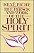 Person and Work of the Holy Spirit by René Pache