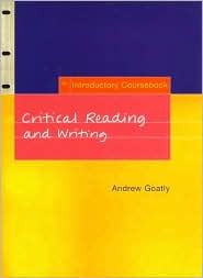 Critical Reading and Writing: An Introductory Coursebook (Paperback)