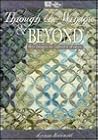 Through the Window & Beyond: New Designs for Cathedral Window Through the Window & Beyond: New Designs for Cathedral Window