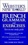 Webster's New World French Grammar and Exercises Webster's New World French Grammar and Exercises