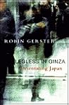 Legless in Ginza:...