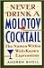 Never Drink a Molotov Cocktail by Andrew Sholl