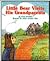 Little Bear Visits His Grandparents (A Daddy Doug Series)
