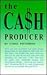 The Cash Producer