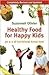 Healthy Foods for Happy Kids by Suzannah Olivier Healthy Foods for Happy Kids by Suzannah Olivier