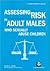 Assessing risk in adult males who sexually abuse children: A practitioner's guide