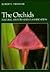 The Orchids: Natural History and Classification