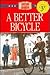 A Better Bicycle (The American Adventure Series #30)