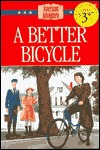 A Better Bicycle (The American Adventure Series #30)