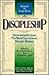 Discipleship: Great Insights from the Most Experienced Disicple Makers